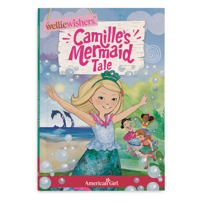 Camille's Mermaid Tale (WellieWishers™) H2