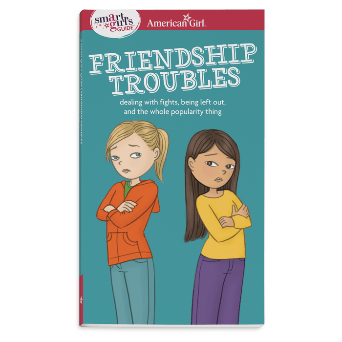 A Smart Girl's Guide: Friendship Troubles G0